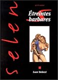 Selen, tome 14 : Etreintes barbares