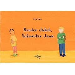 Bruder Jakob, Schwester Jana