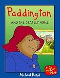 Paddington and the stately home