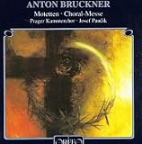 Bruckner: Os justi WAB30; Locus iste WAB23
