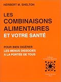 Revue Editions de la nouvelle hygiène / Le courrier du livre  / Les combinaisons alimentaires et votre santé