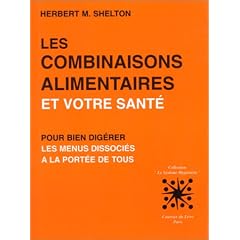 Les combinaisons alimentaires et votre sant�