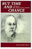 But Time and Chance: The Story of Padre Martinez of Taos, 1793-1867