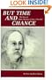 But Time and Chance: The Story of Padre Martinez of Taos, 1793-1867