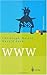 WWW: Kommunikation, Internetworking, Web-Technologien (Xpert.Press)