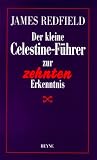 The Celestine Vision: Living the New Spiritual Awareness
