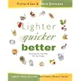 Lighter, Quicker, Better: Cooking for the Way We Eat Today