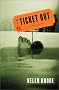The Ticket Out The Ticket Out