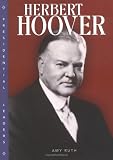 Herbert Hoover (Presidential Leaders)