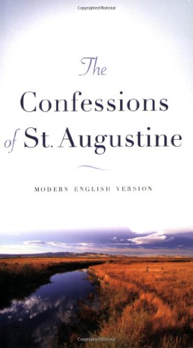 Confessions of St. Augustine, The: Modern English Version