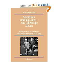 Sozialisten und Radicaux - eine schwierige Allianz: Linksb�ndnisse in der Dritten Franz�sischen Republik 1919-1938