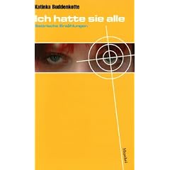 Ich hatte sie alle: Satirische Erz�hlungen