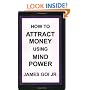 How to Attract Money Using Mind Power