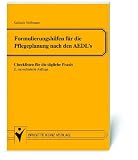 Formulierungshilfen f&uuml;r die Pflegeplanung nach den AEDL's - Checklisten f&uuml;r die t&auml;gliche Praxis - Stefanie Hellmann