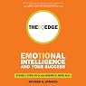 The EQ Edge: Emotional Intelligence and Your Success