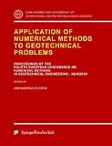 Application of Numerical Methods to Geotechnical Problems: Proceedings of the Fourth European Conference on Numerical Methods in Geotechnical Engineering ... Centre for Mechanical Sciences)