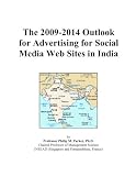 The 2009-2014 Outlook for Advertising for Social Media Web Sites in India