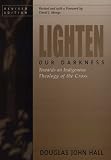 Lighten Our Darkness: Towards an Indigenous Theology of the Cross
