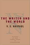 The Writer and the World: Essays