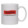 DADDY And loving every minute of it Mug for Coffee / Hot Beverage (choice of sizes and colors)