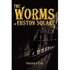 The Worms of Euston Square