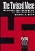 The Twisted Muse: Musicians and Their Music in the Third Reich