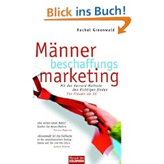 M�nnerbeschaffungsmarketing. Mit der Harvard-Methode den Richtigen finden