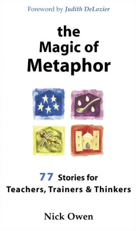 City Travel Guides Discounted  Books : The Magic of Metaphor: 77 Stories for Teachers, Trainers & Thinkers: 77 Stories for Teachers, Trainers and Thinkers