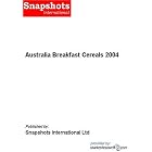 Australia Breakfast Cereals 2004 by  Snapdata International Group