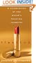 Lipstick: A Celebration of the World's Favorite Cosmetic
