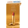 Lipstick: A Celebration of the World's Favorite Cosmetic