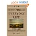 The Reshaping of Everyday Life: 1790-1840 (Everyday Life in America)