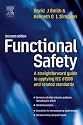 Functional Safety: A Straightforward Guide to Applying IEC 61508 and Related Standards