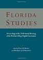 Florida studies : proceedings of the 2010 Annual General Meeting of the Florida College English Association