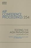 Testing the AGN Paradigm (AIP Conference Proceedings)