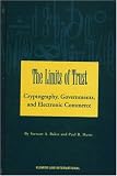 Review Kluwer Law International  / The Limits of Trust:Cryptography, Governments, and Electronic Commerce
