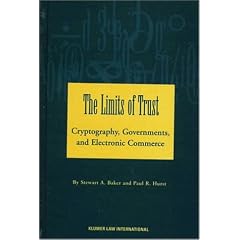 The Limits of Trust: Cryptography, Governments, and Electronic Commerce