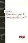 Qu'est-ce que le cosmopolitisme ?