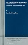 Macroeconomic Policy: Demystifying Monetary and Fiscal Policy
