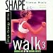 Shape Fitness Music - Walk 3: High Energy Hits