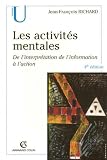 Les activités mentales : De l interprétation, de l information à l action