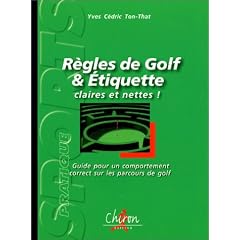 R�gles de golf et �tiquette : Guide pour un comportement correct sur les parcours de golf