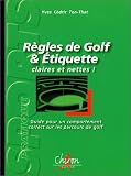 R�gles de golf et �tiquette : Guide pour un comportement correct sur les parcours de golf
