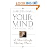 Your Mind Can Heal You: A New Thought Healing Classic