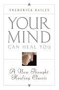 Your Mind Can Heal You