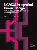  : BiCMOS Integrated Circuit Design With Analog, Digital, and Smart Power Applications