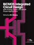 BiCMOS Integrated Circuit Design With Analog, Digital, and Smart Power Applications