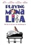 Playing Mona Lisa