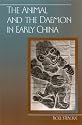 The Animal and the Daemon in Early China (SUNY Series in Chinese Philosophy and Culture)