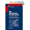MES - Manufacturing Execution System: Moderne Informationstechnologie zur Prozessf�higkeit der Wertsch�pfung